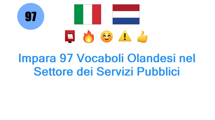 Impara 97 Vocaboli Olandesi nel Settore dei Servizi Pubblici